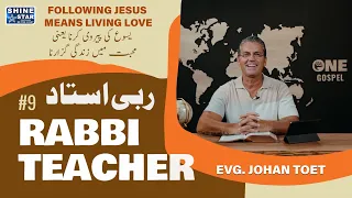 Following Jesus Means Living Love | Rabbi Teacher #9 | with Evg. Johan Toet | Episode 18