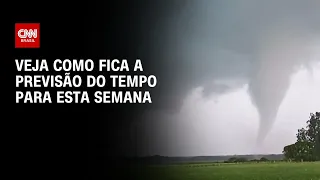 Previsão do tempo: Semana terá calor fora de época e tempestades extremas | CNN PRIME TIME