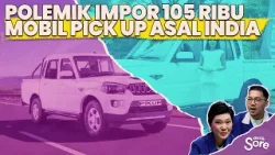 Impor 105 Ribu Mobil Asal India Goyahkan Industri Otomotif Indonesia?
