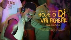 OS TRALHAS, IAN PADILHA E MC DONZELA - HOJE O DJ VAI ACABAR ( PROD. DJ CHAVOSO )