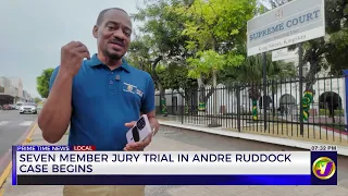 Seven Member Jury Trial in Andre Ruddock Case Begins | TVJ News