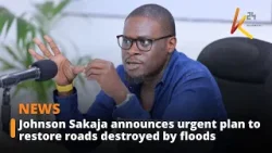 Джонсон Сакаджа объявляет о срочном плане восстановления дорог, разрушенных наводнением.