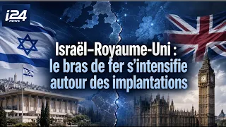 🇮🇱🇬🇧 Israel–UK: Tensions Escalate Over Settlements