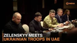 Зеленский встретился с украинскими войсками в ОАЭ | DD India Зеленский встретился с украинскими войсками в ОАЭ | DD India