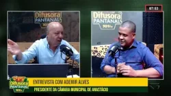 Entrevista com Ademir Alves, presidente da Câmara Municipal de Anastácio