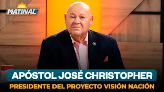 Apóstol José Christopher Ramírez, presidente del proyecto Visión Nación | Matinal