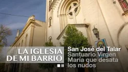 La iglesia de mi barrio: San José del Talar La iglesia de mi barrio: San José del Talar