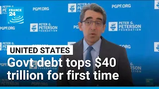 US national debt tops $40 trillion for first time, dealing blow to Trump • FRANCE 24 English