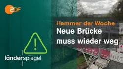 Neue Brücke muss wieder weg | Hammer der Woche vom 04.04.2026 | ZDF Neue Brücke muss wieder weg | Hammer der Woche vom 04.04.2026 | ZDF