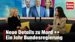 Neue Details zu Mord ++ Ein Jahr Bundesregierung | "Krone zu Mittag"