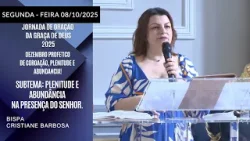 Plenitude e Abundância na Presença do Senhor. Segunda - feira  08/12/2025