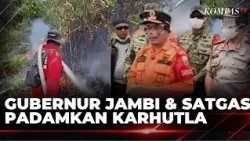 Jambi Governor Inspects Forest Fires, Crews Face Water Shortages | KOMPAS SIANG