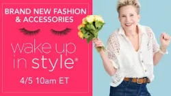Wake Up in Style - Saturday, April 5th 10am ET | Full Episode