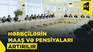 Hərbçilərin maaşı artırılır, pensiya sistemi dəyişir – yeni qanun layihələrində nələr var?