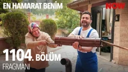 En Hamarat Benim 1104. Bölüm Fragmanı @EnHamaratBenim​
