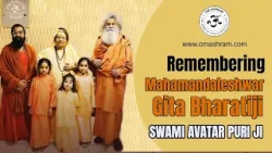 Remembering Mahamandaleshwar Gita Bharatiji #omashram