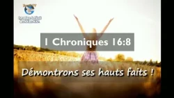 1 Chronicles 16:8 - Let Us Demonstrate His Mighty Deeds! - VERSE OF THE DAY - Prophet Elisée Kouakou