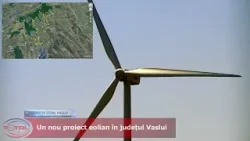 VIDEO//Un nou proiect eolian în județul Vaslui