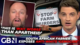 'They're KILLING white people' | SA farmer exposes anti-white 'GENOCIDE' in dire warning to the West