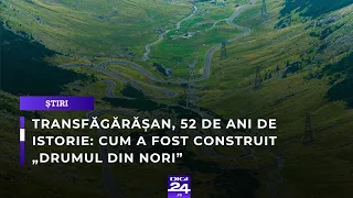 Transfăgărășan, 52 de ani de istorie: cum a fost construit „Drumul din nori”