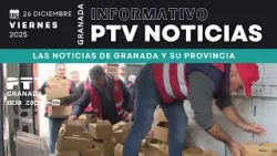 ? PTV NOTICIAS GRANADA HD | Tiempo de solidaridad | 26 dic