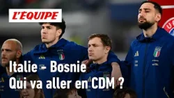 Italie - Bosnie : Ça passe ou ça casse pour les Italiens ?
