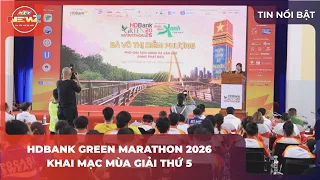 HDBANK GREEN MARATHON 2026 KICKS OFF ITS 5TH SEASON
