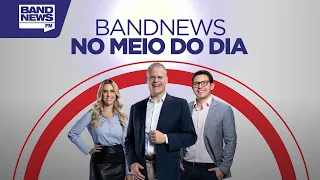 BandNews FM No Meio do Dia, com Eduardo Oinegue