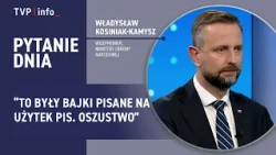 Kosiniak-Kamysz: Those were fairy tales written for PiS's benefit. A scam | QUESTION OF THE DAY
