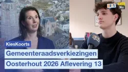KiesKoorts Afl.13 | Gemeenteraadsverkiezingen Oosterhout 2026