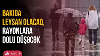 Bakıda hava kəskin dəyişəcək: leysan gözlənilir | APA TV