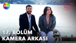 Ne bölümdü ama! Hadi biraz da kamera arkasına bakalım 🤭