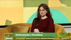Stafétaátadás a Mozaikban