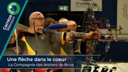 Une flèche dans le cœur : La compagnie des archers de Brive