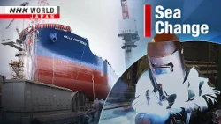 Japanese shipbuilding aims for comebackーNHK WORLD-JAPAN NEWS