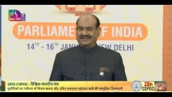 LS Speaker Om Birla delivers brief remarks and the Keynote Address at the 28th CSPOC | 16 Jan, 2026