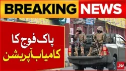 Pak Army in Action  | Grand Operation | ISPR Latest News   | Breaking News