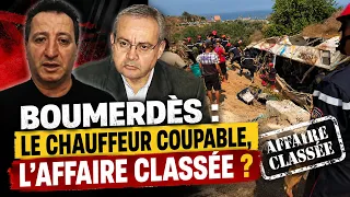 Boumerdès : le chauffeur coupable, l’affaire classée ?