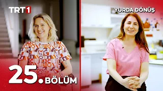 Yurda Dönüş 25. Bölüm