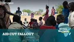 Africa Matters: Aid Cut Fallout