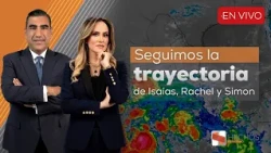 Hechos Meridiano | #CentraldeHuracanes Seguimos la trayectoria de Isaias, Rachel y Simon (09/10/26)