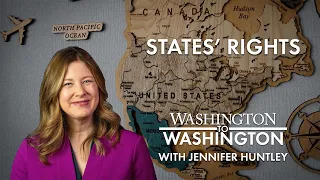 Washington to Washington: States' Rights