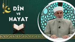 Din ve Hayat - 6. Bölüm (Ramazan Özel)