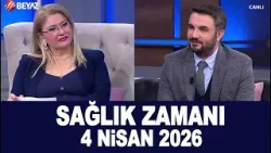 Sağlık Zamanı 4 Nisan 2026