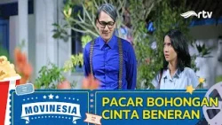 MOVINESIA RTV : PACAR BOHONGAN CINTA BENERAN