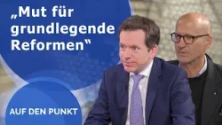 „Mut für grundlegende Reformen“ - Auf den Punkt