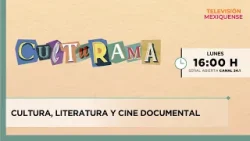 Cultura, literatura y cine documental | Culturama | 08-04-2026