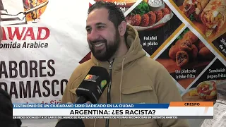 Is Argentina racist? Testimony from a Syrian citizen living in Crespo