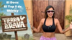 Tierra Brava | "El Docu" | El top 5 de Shirley | Canal 13