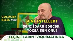 Gələcək süni intellektlə işləyə bilənlərindi – indidən öyrənin | Gələcək Bilik